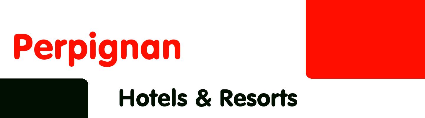 Best hotels & resorts in Perpignan - Rating & Reviews